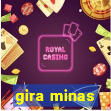 gira minas